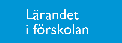 Lärandet i förskolan