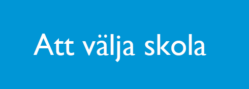 att välja skola